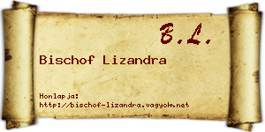 Bischof Lizandra névjegykártya